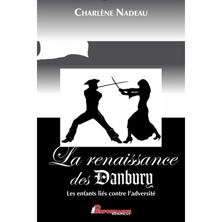 La renaissance des Danbury : Les enfants liés contre l'adversité