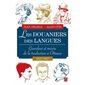 Les Douaniers des langues : Grandeur et misère de la traduction à Ottawa 1687-1967