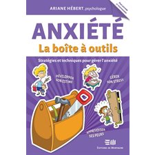 Anxiété : La boîte à outils