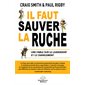 Il faut sauver la ruche : Une fable sur le leadership et le changement