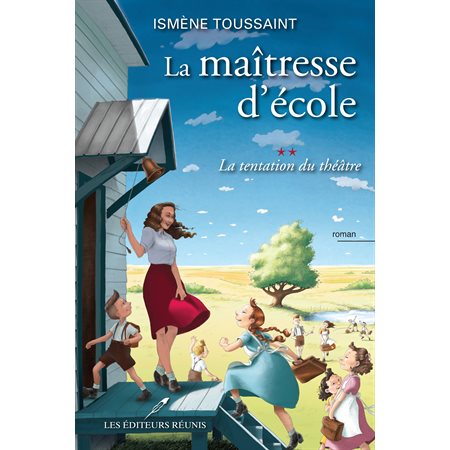 La maîtresse d'école 02 : La tentation du théâtre