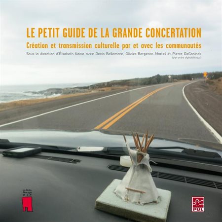 Le petit guide de la grande concertation : Création et transmission culturelle par et avec les ...