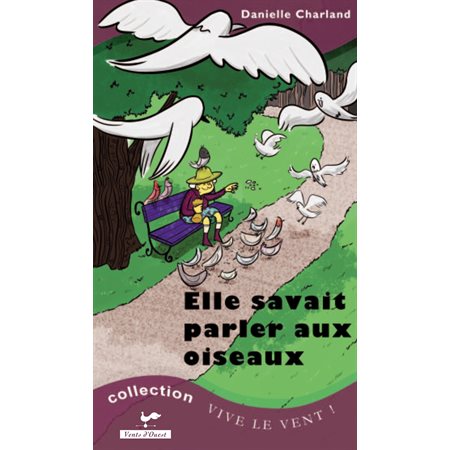 Elle savait parler aux oiseaux