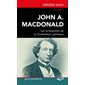 John A. MacDonald : Les ambiguïtés de la modération politique