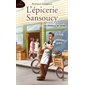 L'épicerie Sansoucy 02 : Les châteaux de cartes