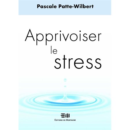 Apprivoiser le stress