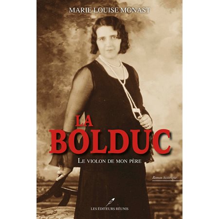 La Bolduc : Le violon de mon père N.E.