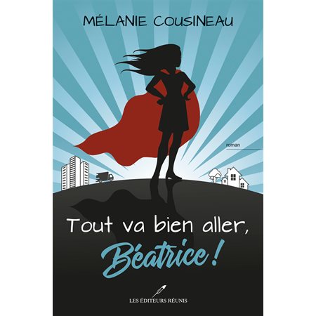 Tout va bien aller, Béatrice !