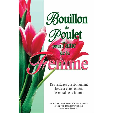 Bouillon de poulet pour l'âme la femme