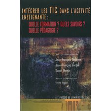 Intégrer les TIC dans l'activité enseignante