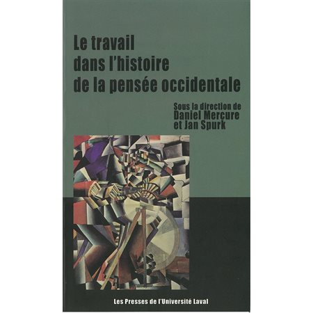 Le travail dans l'histoire de la pensée occidentale