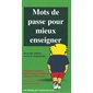 Mots de passe pour mieux enseigner 2e éd