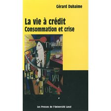 Vie à crédit : consommation et crise