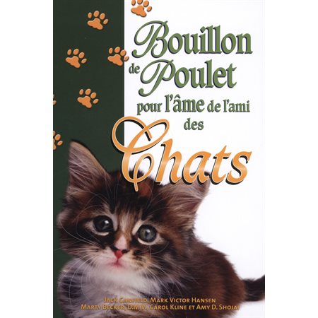 Bouillon de poulet pour l'âme de l'ami des chats