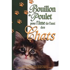 Bouillon de poulet pour l'âme de l'ami des chats