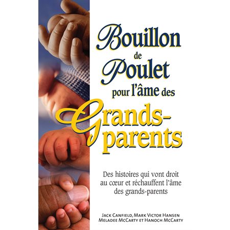 Bouillon de poulet pour l'âme des grands-parents