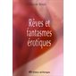 Rêves et fantasmes érotiques