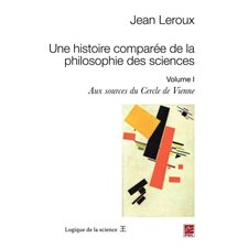 Une histoire comparée de la philosophie des sciences 1