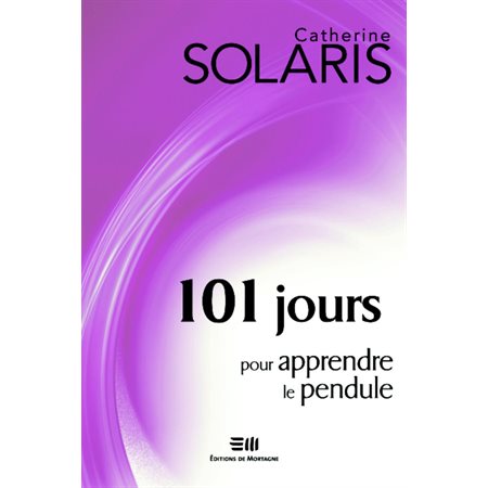 101 jours pour apprendre le pendule