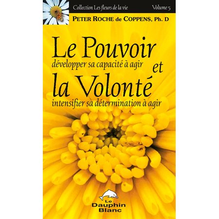 Le pouvoir et la volonté 5