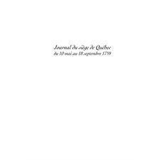 Journal du siège de Québec : Du 10 mai au 18 septembre 1759