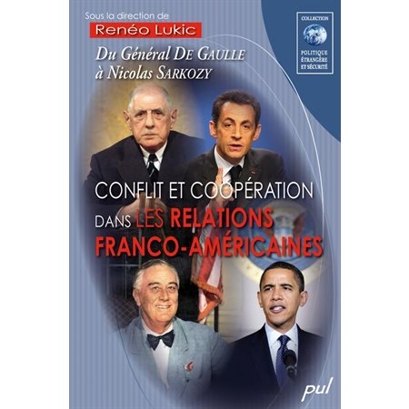 Conflit et coopération dans les relations franco-américaines