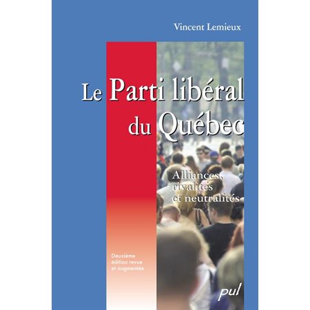 Le Parti libéral du Québec, 2e édition