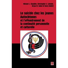 Le suicide chez les jeunes autochtones et l'effondrement...