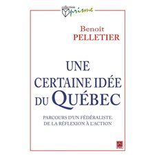 Une certaine idée du Québec