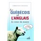 Les québécois et l'anglais : Le retour du mouton
