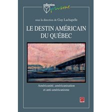 Le destin américain du Québec