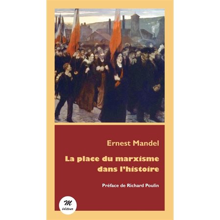 La place du marxisme dans l'histoire