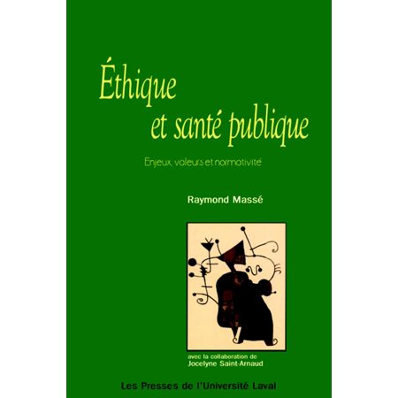 Ethique et santé publique: enjeux, valeurs et ...