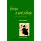 Ethique et santé publique: enjeux, valeurs et ...
