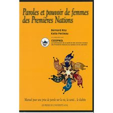 Paroles et pouvoir de femmes des premières nations