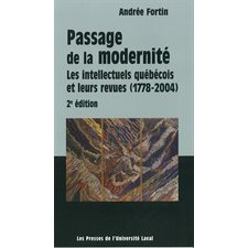 Passage de la modernité: intellectuels québécois