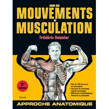 Guide des mouvements de musculation 5e édition