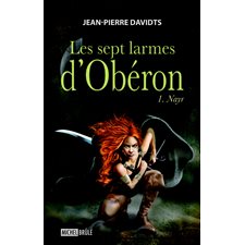 Les sept larmes d'Obéron 1 : Nayr