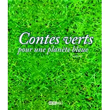 Contes verts pour une planètebleue