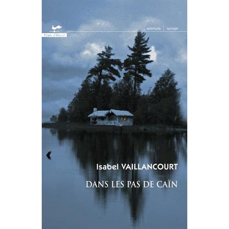 Dans les pas de Caïn