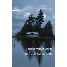 Dans les pas de Caïn