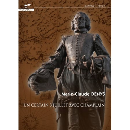 Un certain 3 juillet avec Champlain