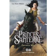 Les Princes de Santerre 1 : Premier mal