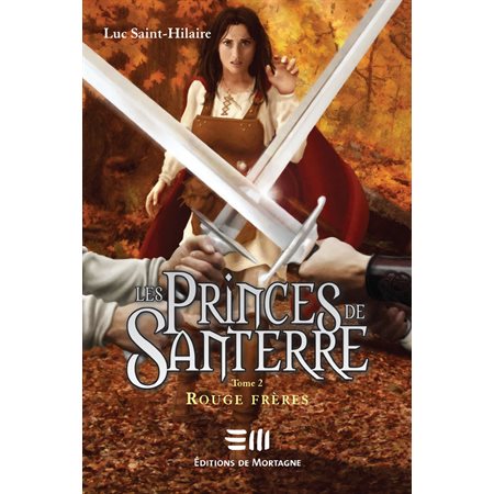 Les Princes de Santerre 2 : Rouge frères