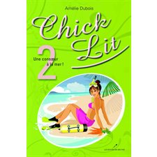 Chick Lit 02 : Une consoeur à la mer !